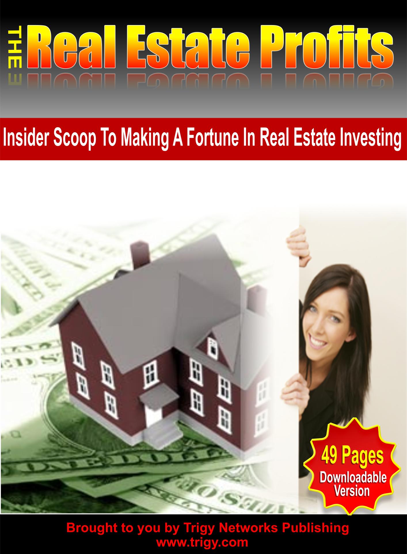 The Real Estate Profits